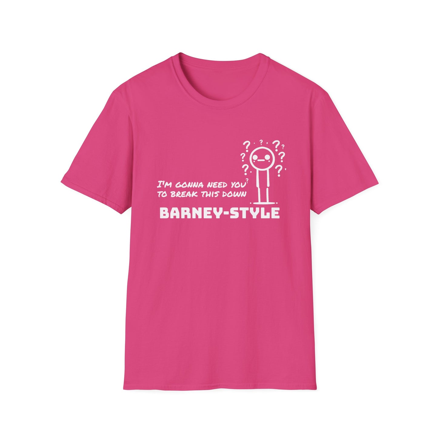 Barney-Style (White Print) | Unisex Softstyle T-Shirt
