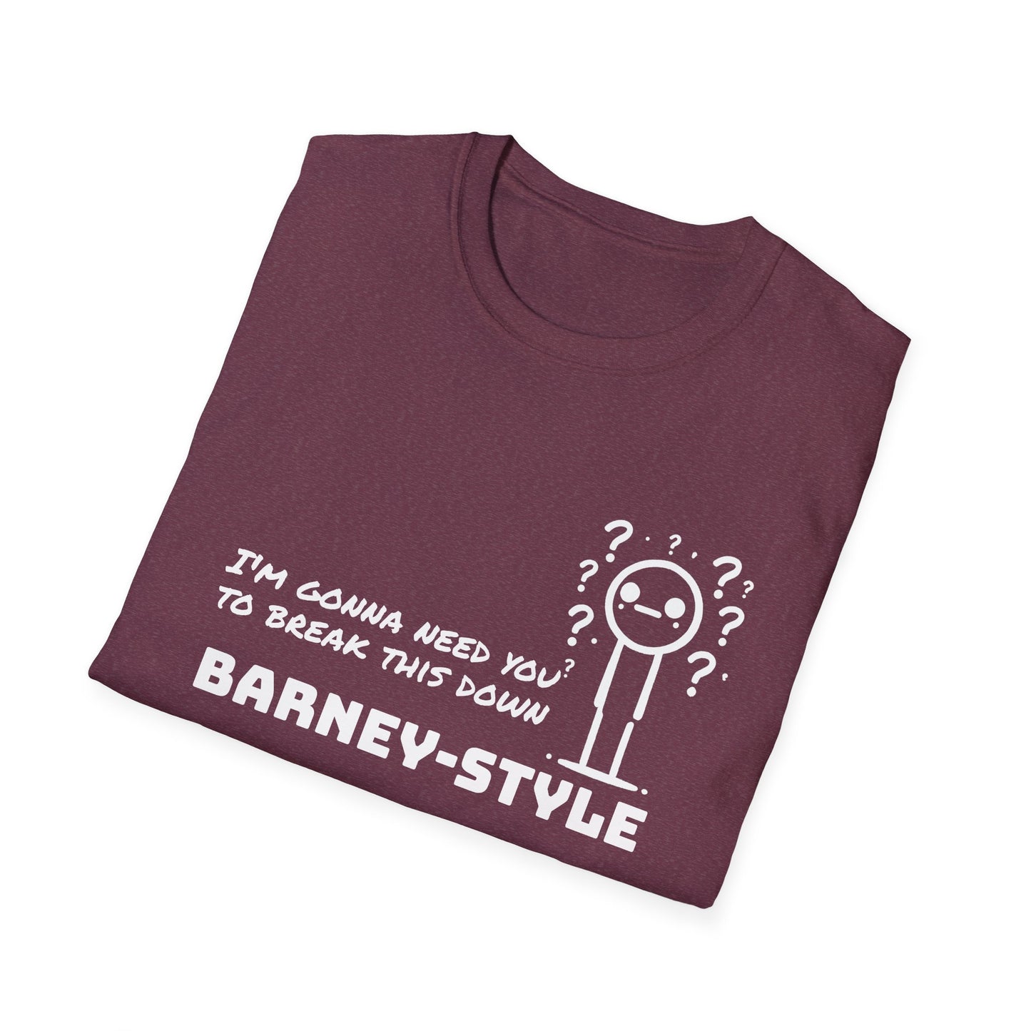 Barney-Style (White Print) | Unisex Softstyle T-Shirt