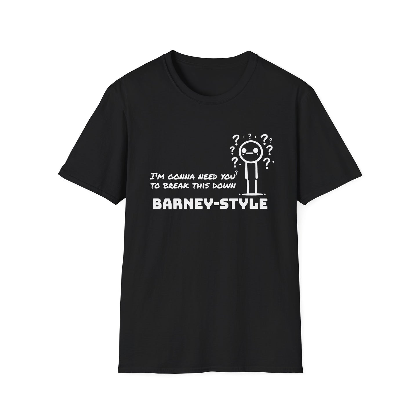 Barney-Style (White Print) | Unisex Softstyle T-Shirt
