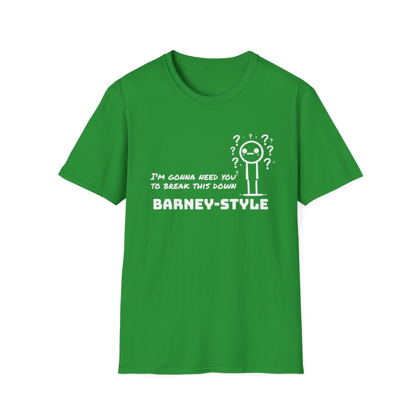 Barney-Style (White Print) | Unisex Softstyle T-Shirt