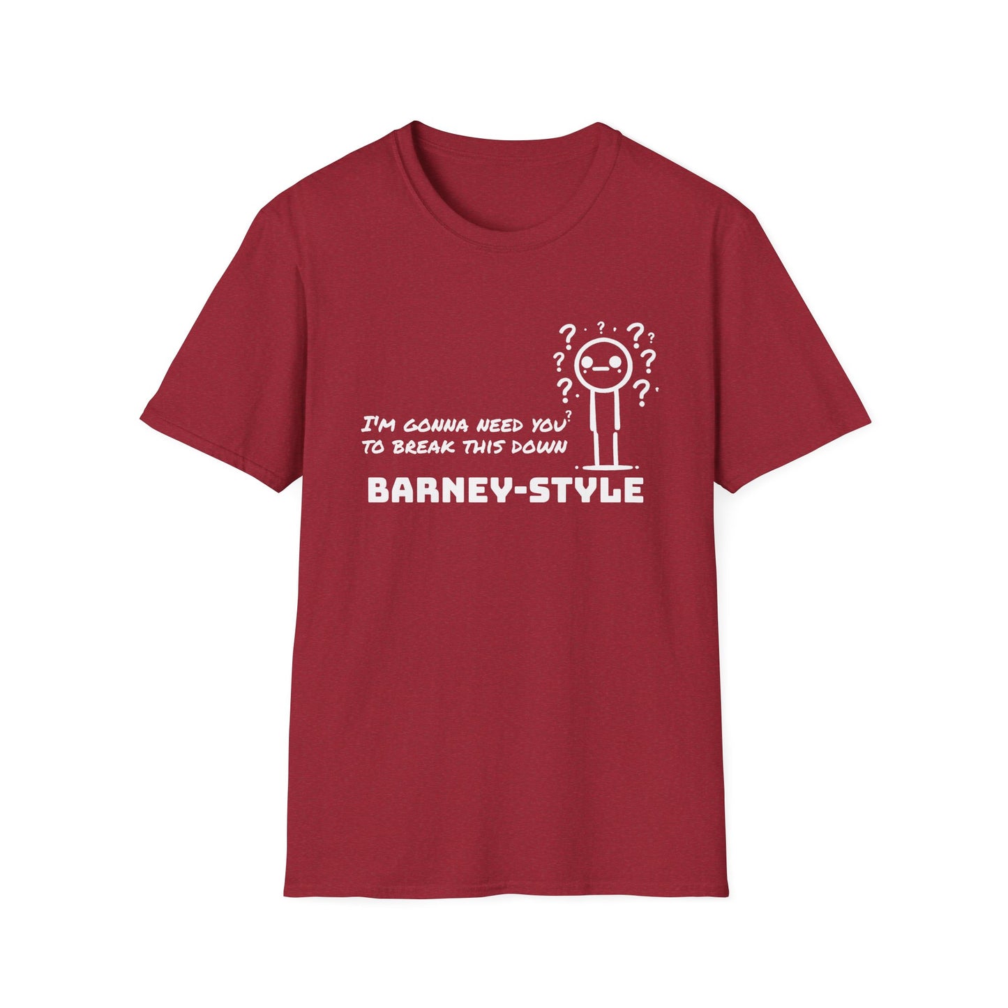 Barney-Style (White Print) | Unisex Softstyle T-Shirt