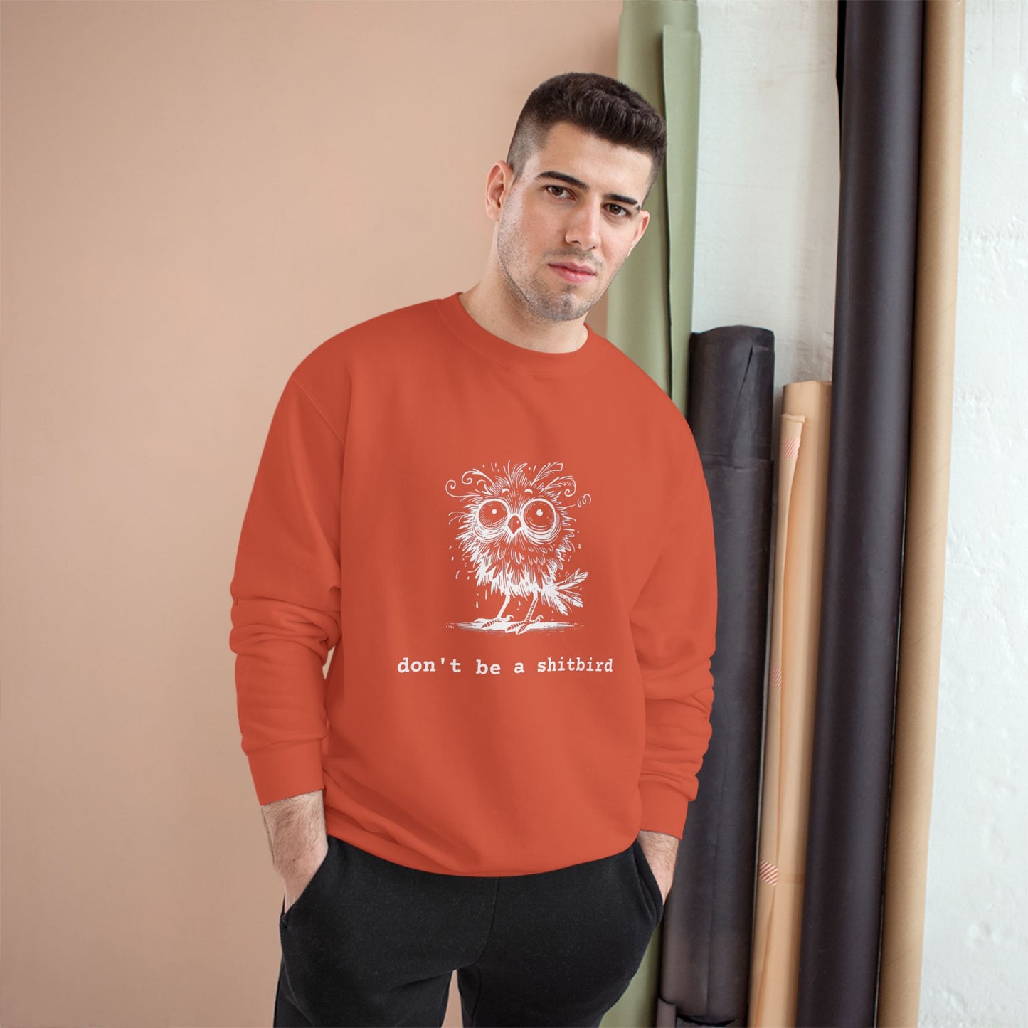 Don't Be a Sh*tbird | Champion Sweatshirt