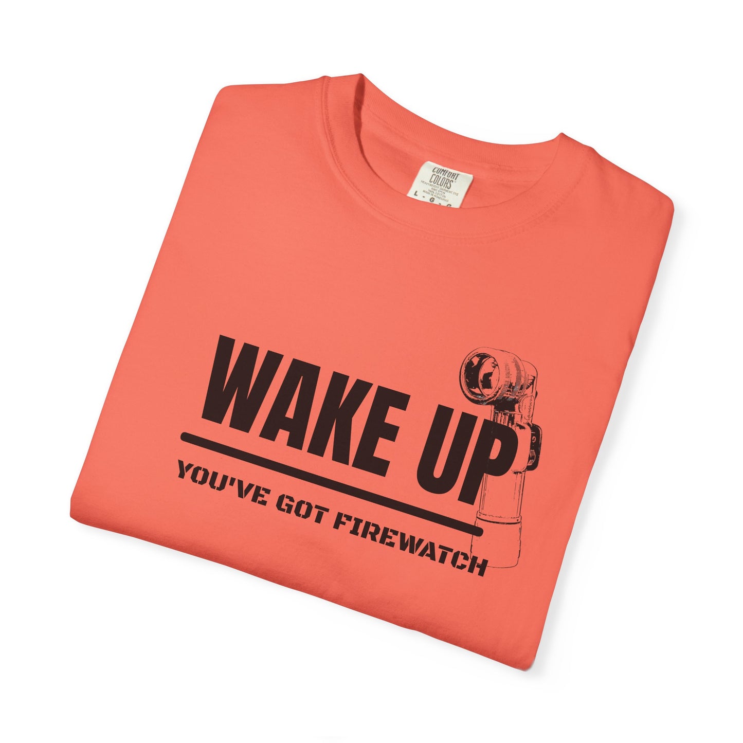 You’ve Got Firewatch T-Shirt | Uni-sex Garment Dyed T-Shirt