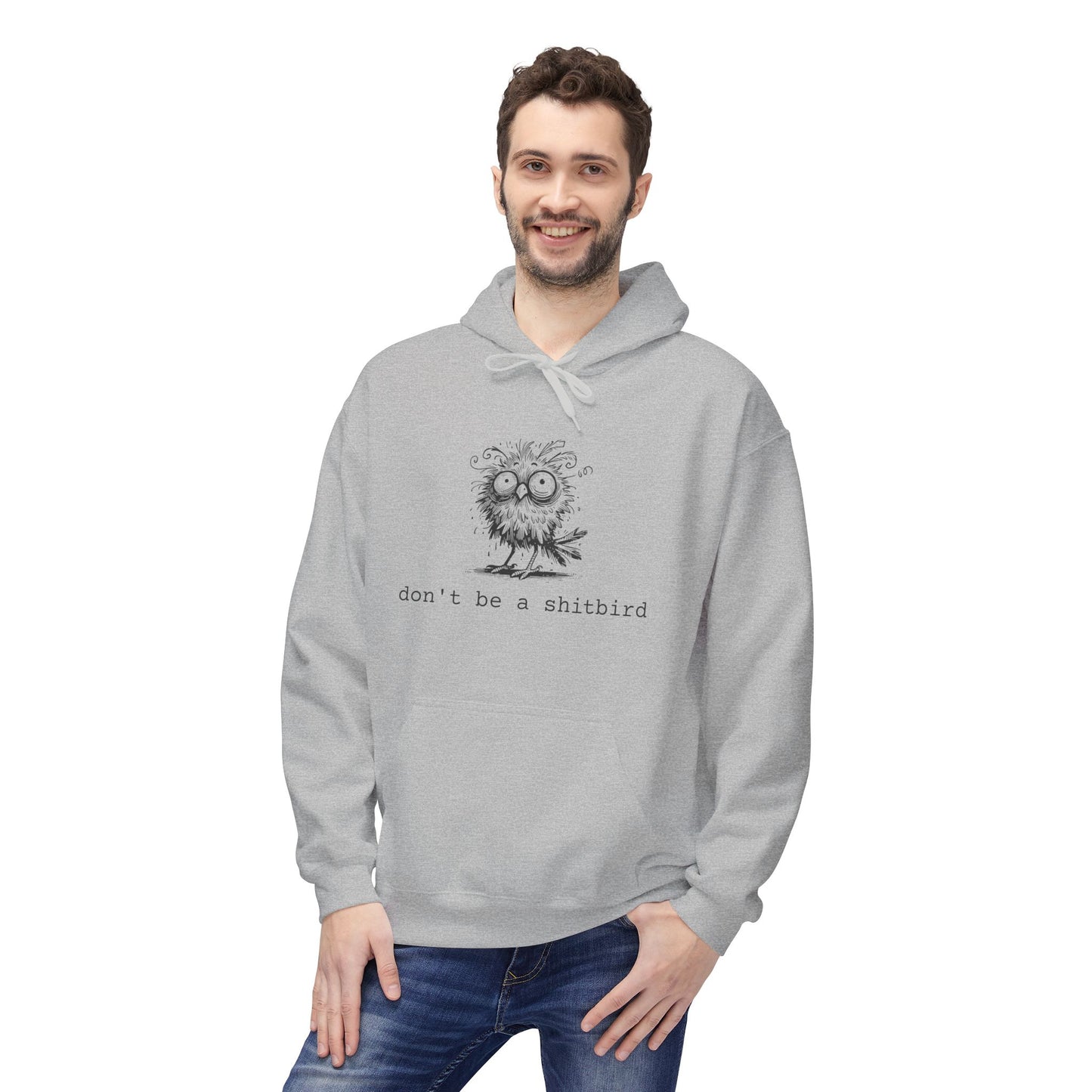 Don't Be a Sh*tbird | Unisex Fleece Hoodie