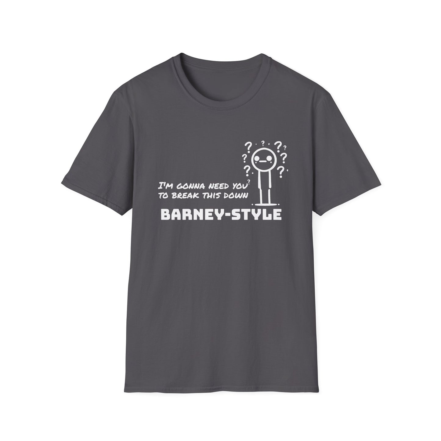 Barney-Style (White Print) | Unisex Softstyle T-Shirt