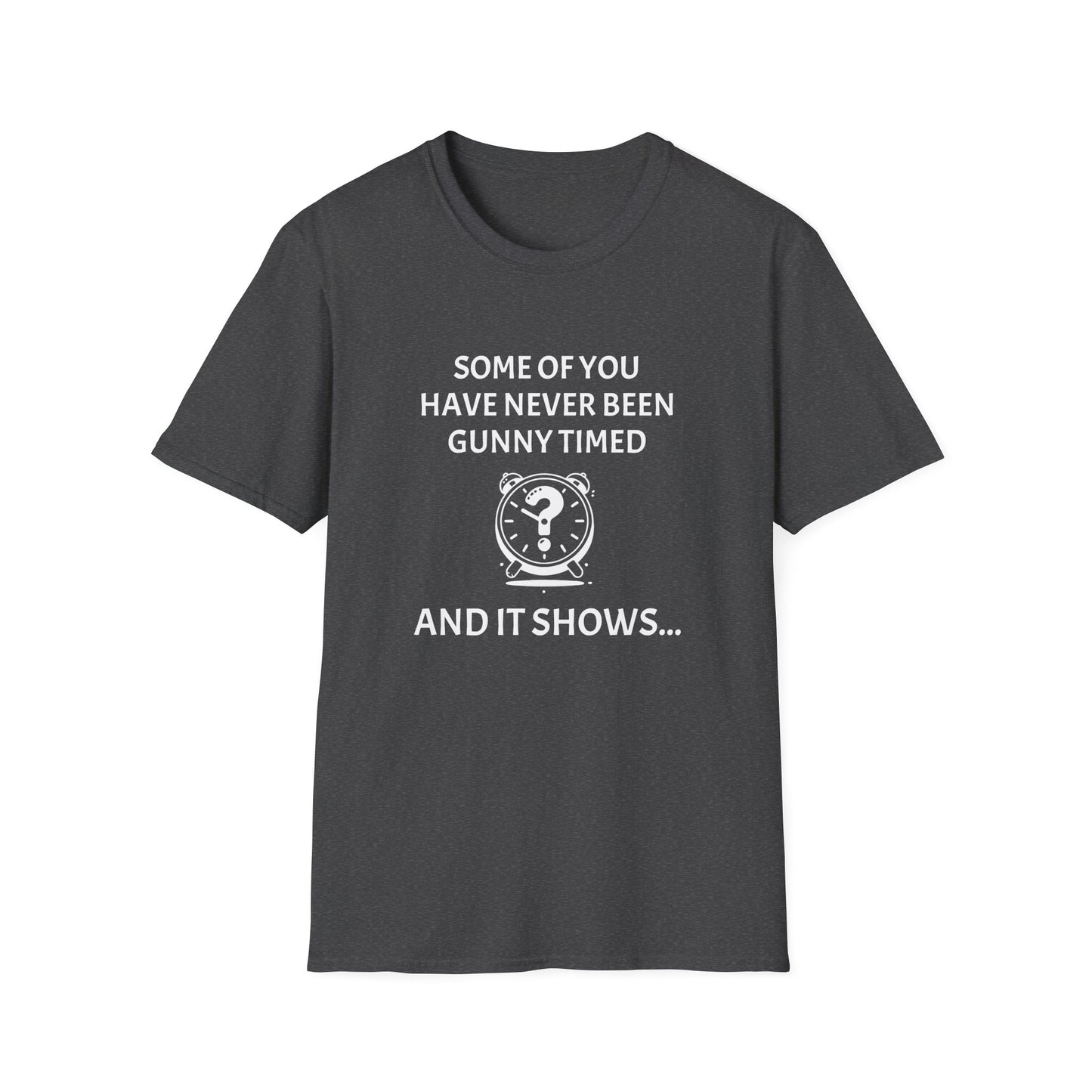 Gunny Timed | Unisex T-Shirt
