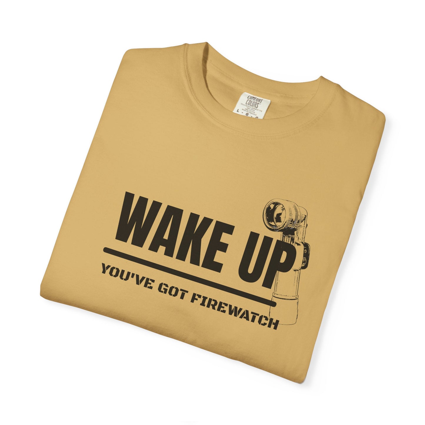 You’ve Got Firewatch T-Shirt | Uni-sex Garment Dyed T-Shirt