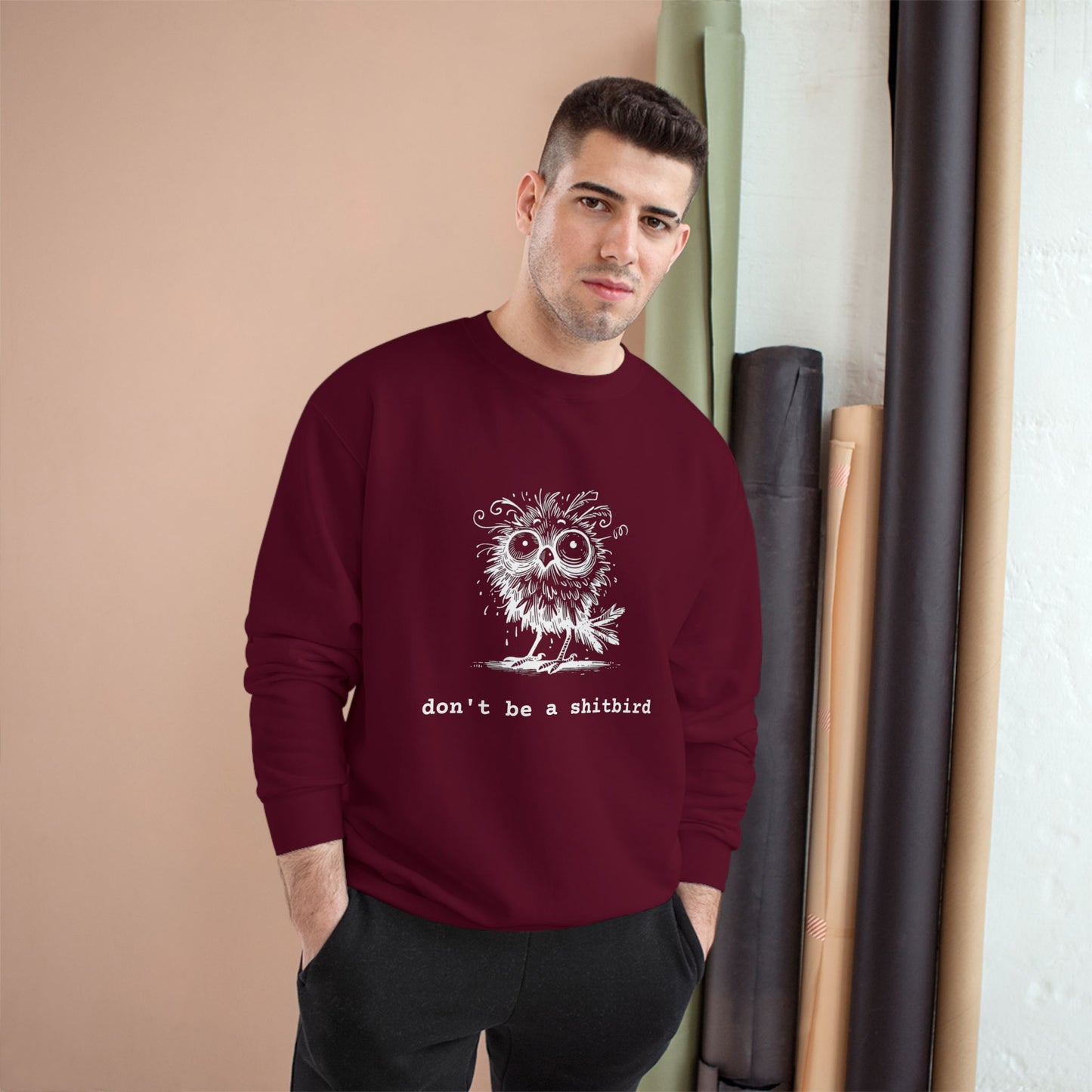 Don't Be a Sh*tbird | Champion Sweatshirt