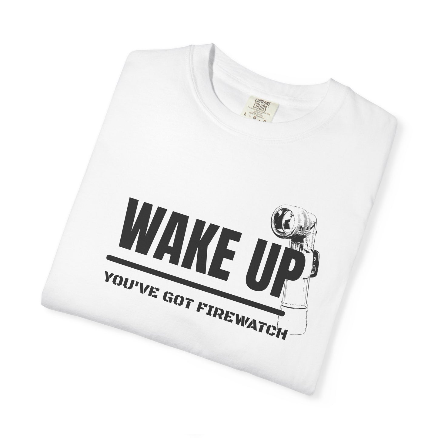 You’ve Got Firewatch T-Shirt | Uni-sex Garment Dyed T-Shirt