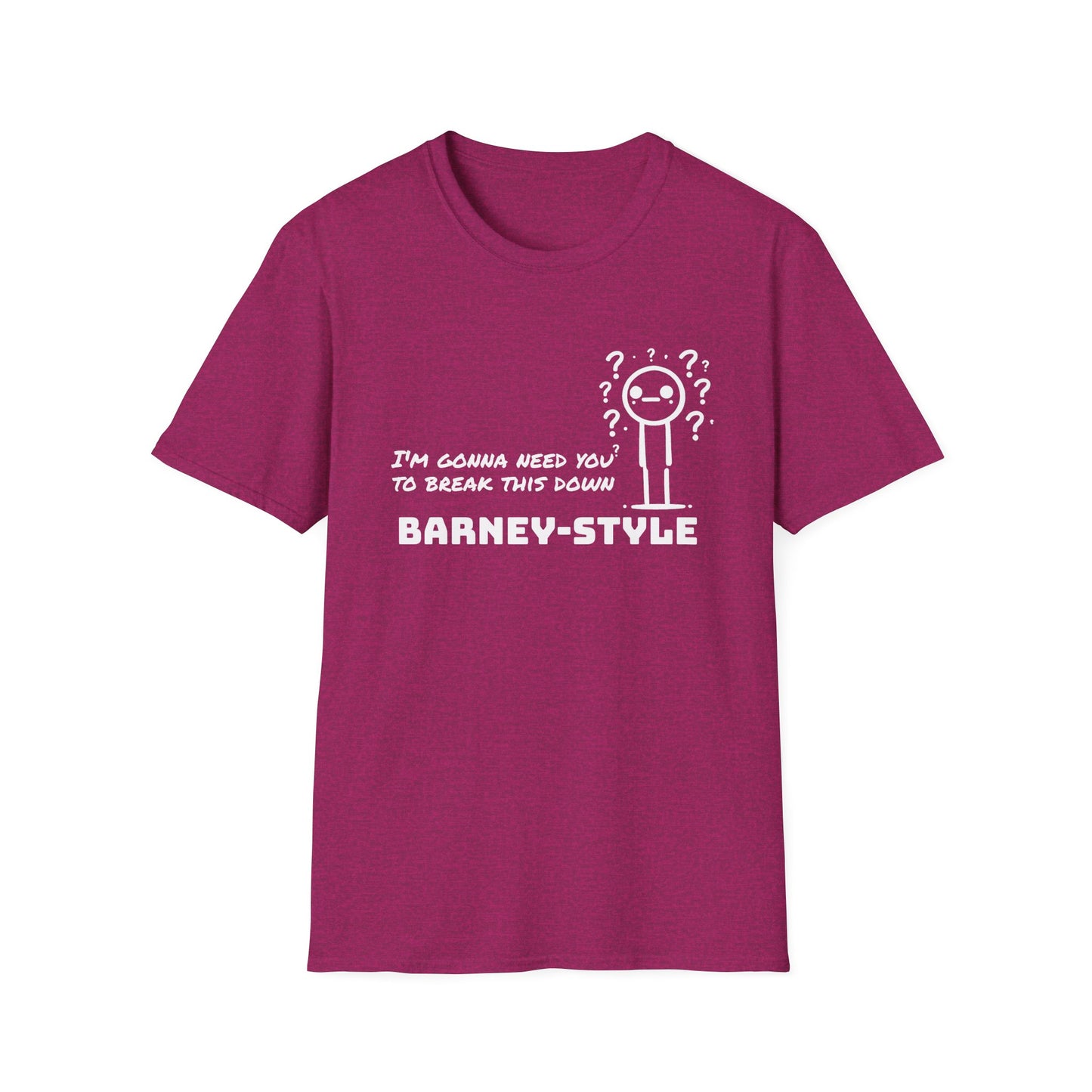 Barney-Style (White Print) | Unisex Softstyle T-Shirt