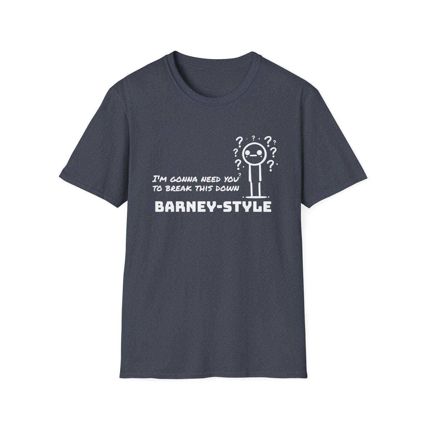 Barney-Style (White Print) | Unisex Softstyle T-Shirt