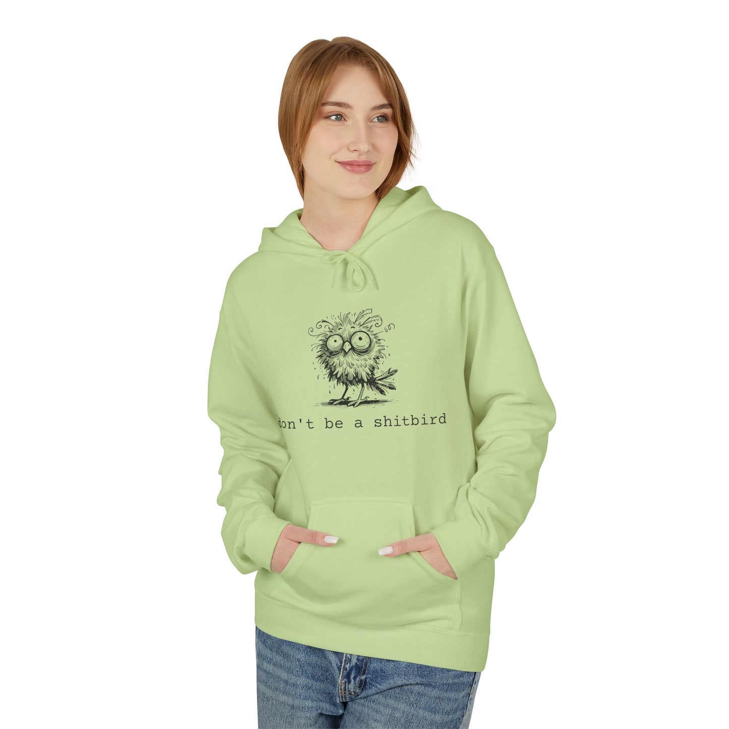 Don't Be a Sh*tbird | Unisex Fleece Hoodie