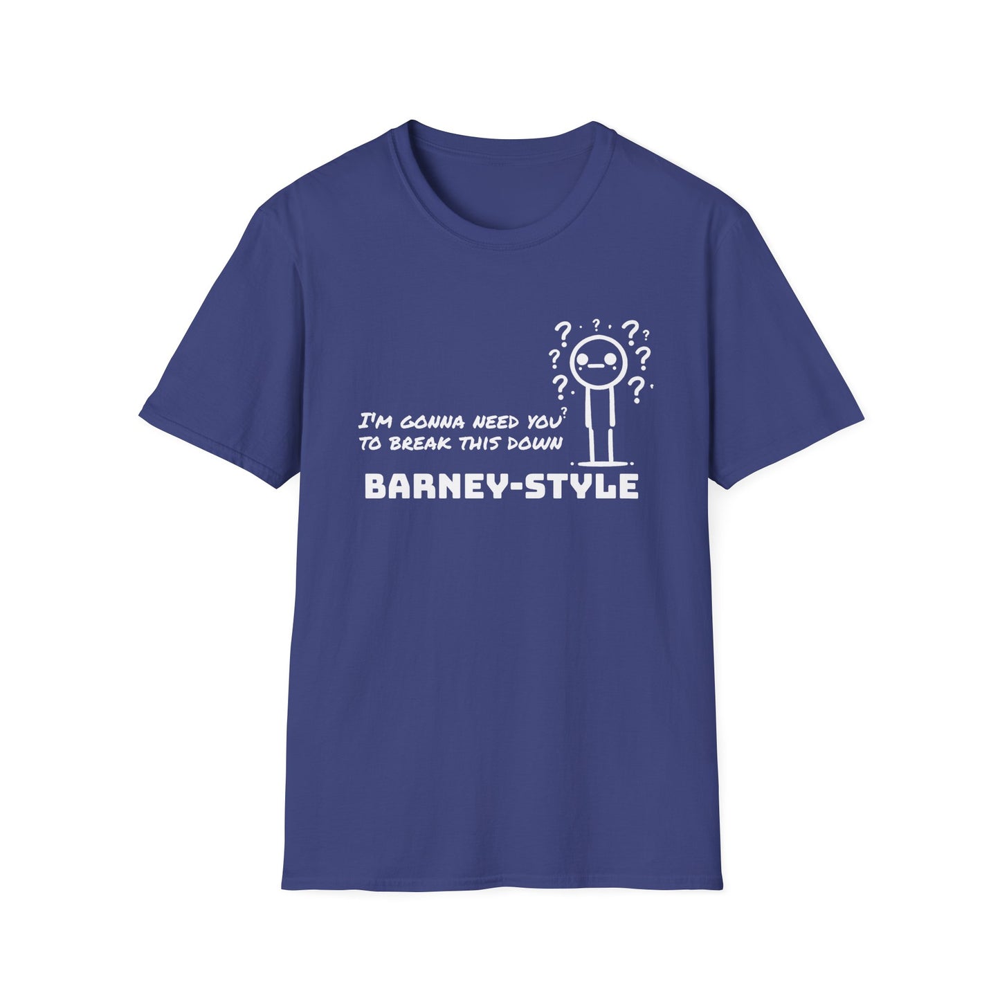 Barney-Style (White Print) | Unisex Softstyle T-Shirt